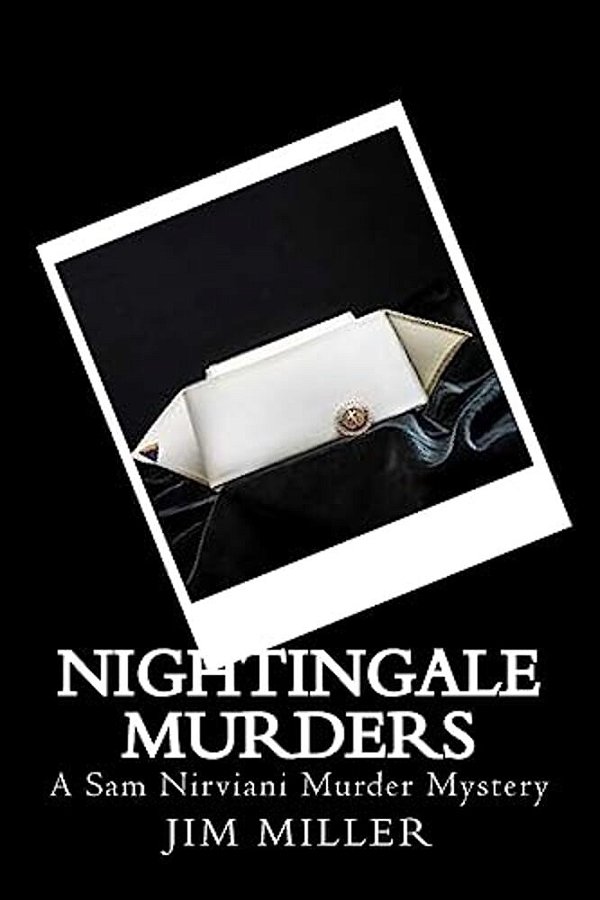 Nightingale Murders: A Sam Nirviani Murder Mystery-..