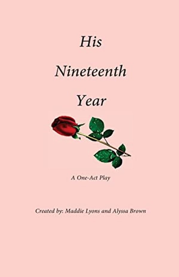 His Nineteenth Year-..
