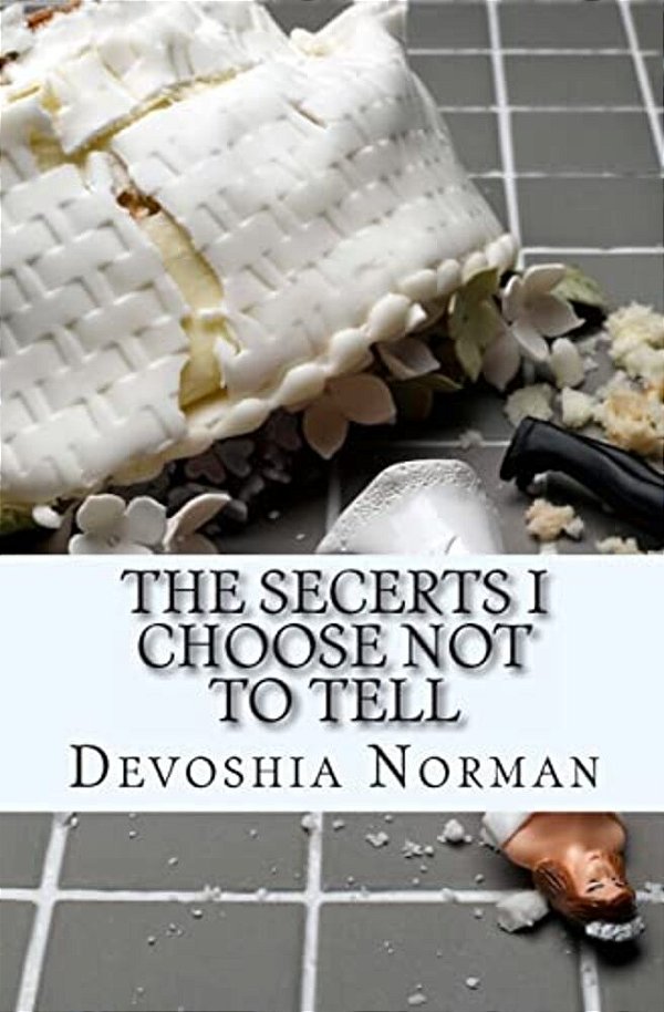 The Secerts I Choose Not To Tell-..