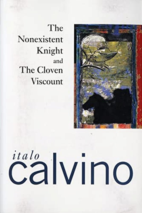 The Nonexistent Knight And The Cloven Viscount-..