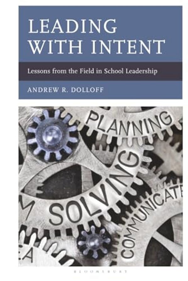 Leading With Intent: Lessons From The Field In School Leadership-..