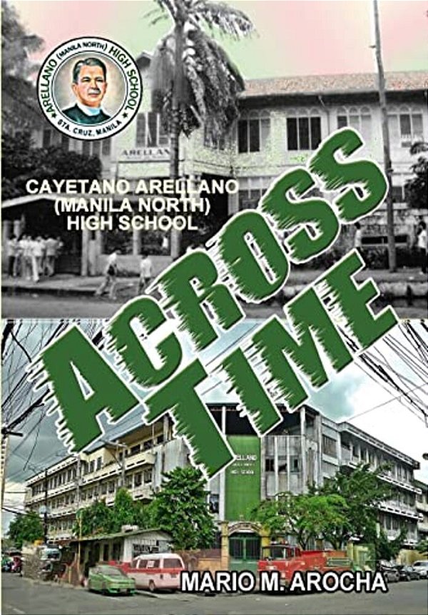 Arellano (Manila North) High School Across Time-..