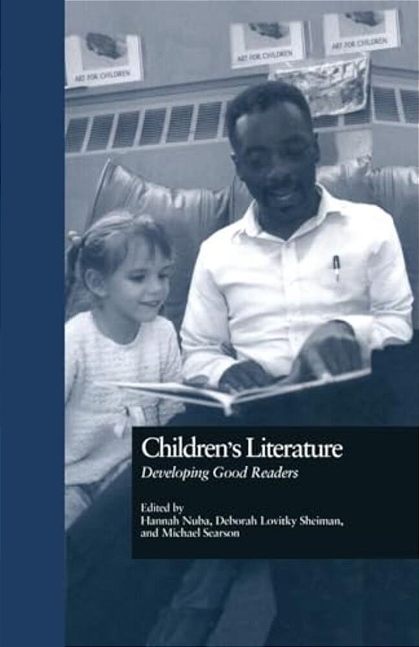 Children's Literature: Developing Good Readers-..