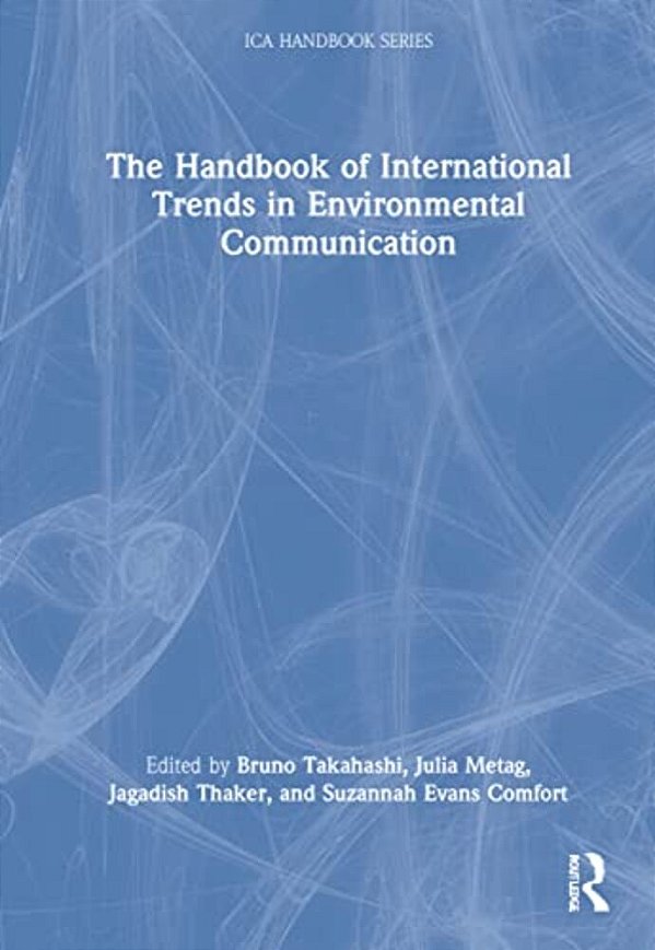 The Handbook Of International Trends In Environmental Communication-..