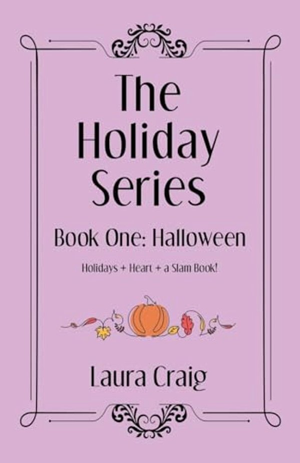 The Holiday Series: Book One: Halloween-..