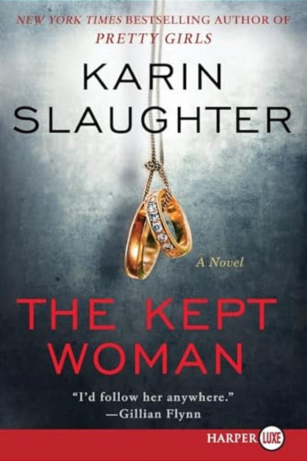 The Kept Woman: A Will Trent Thriller-..