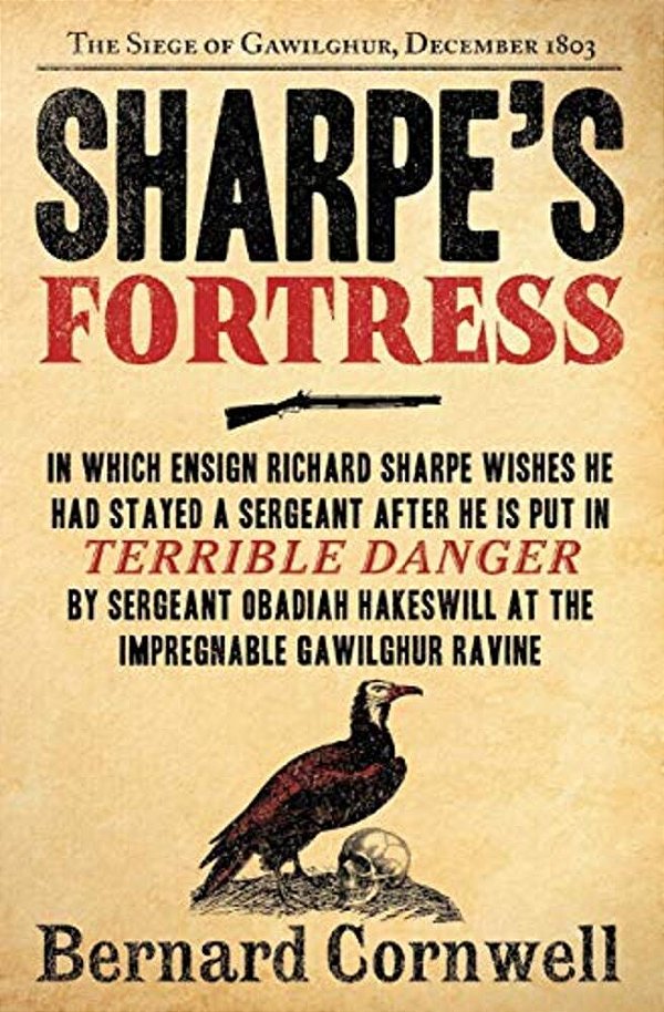 Sharpe's Fortress: Richard Sharpe And The Siege Of Gawilghur, December 1803-..