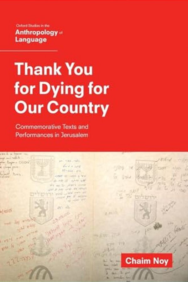 Thank You For Dying For Our Country: Commemorative Texts And Performances In Jerusalem-..
