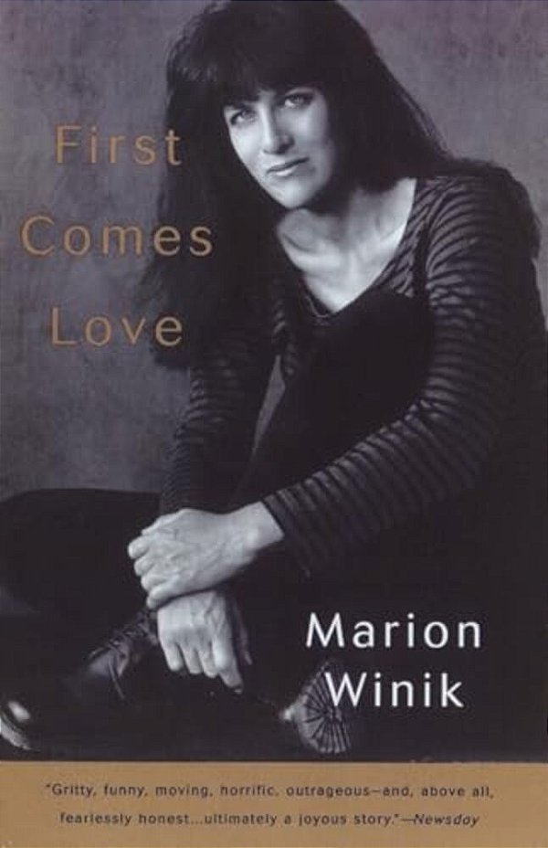 First Comes Love: A Memoir-..
