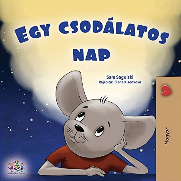 A Wonderful Day (Hungarian Children's Book)-..