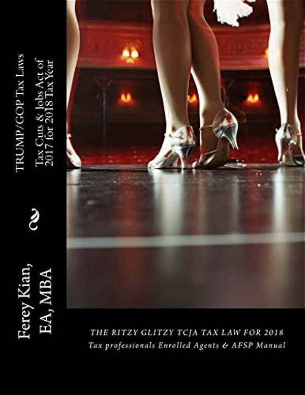 Trump/Gop Tax Law: Tax Cuts & Jobs Act (Tcja) For 2018 Tax Returns-..