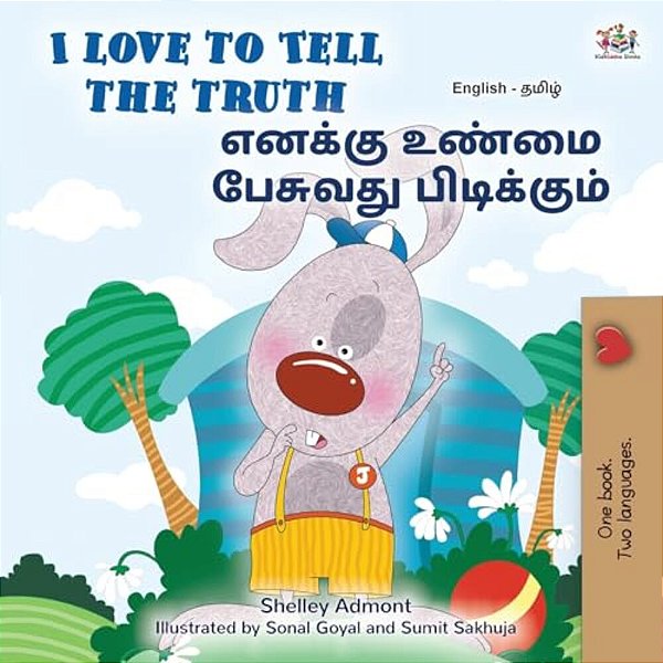 I Love To Tell The Truth (English Tamil Bilingual Book For Kids)-..