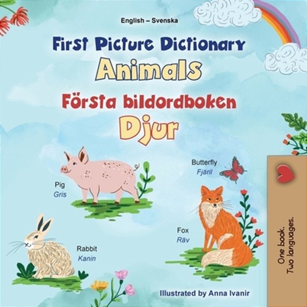 First Picture Dictionary - Animals (English Swedish Bilingual Children's Book)-..