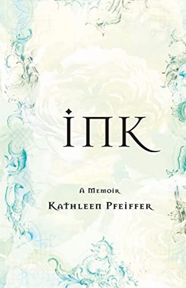 Ink: A Memoir-..