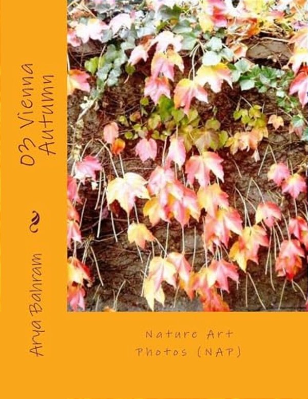 Vienna Autumn: Nature Art Photos (Nap)-..
