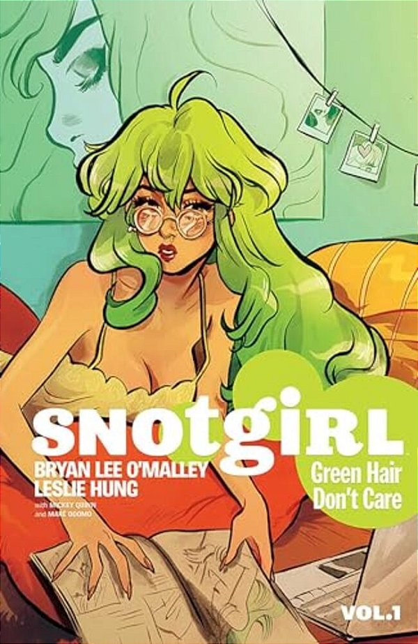 Snotgirl Volume 1: Green Hair Don't Care-..