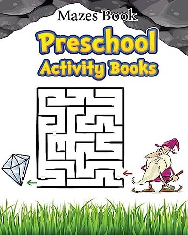 Mazes Book Preschool Activity Book: Mazes For Kids Learning-..
