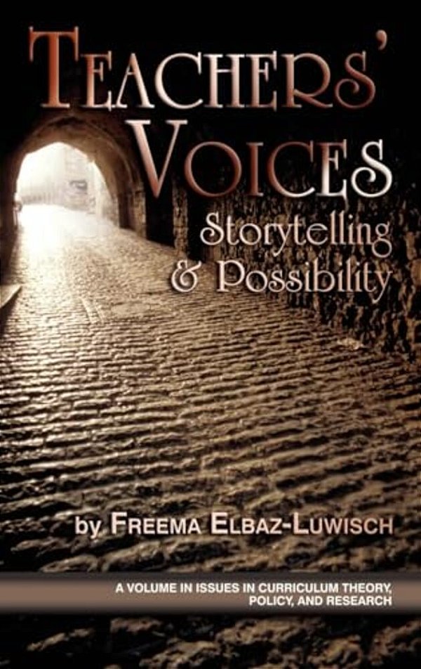 Teachers' Voices: Storytelling And Possbility (Hc)-..