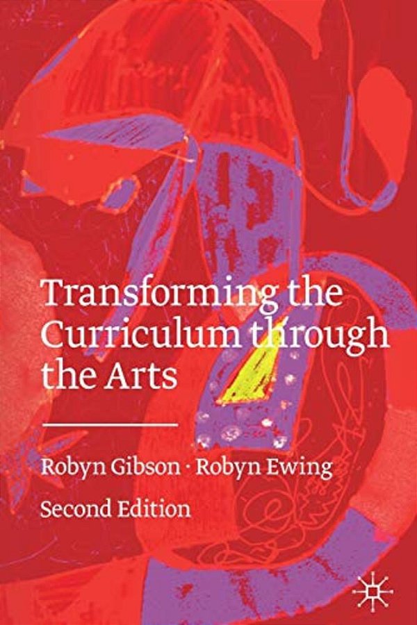 Transforming The Curriculum Through The Arts-..