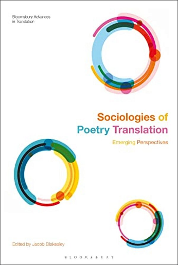 Sociologies Of Poetry Translation: Emerging Perspectives-..