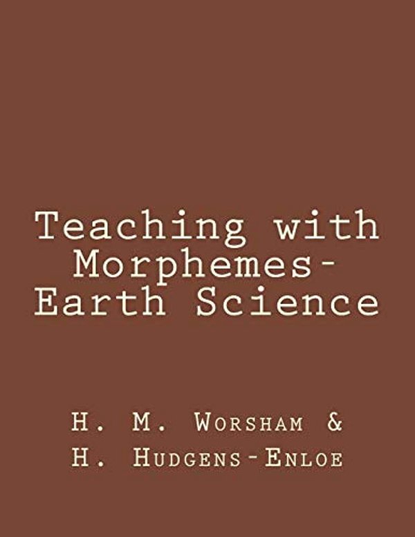 Teaching With Morphemes-Earth Science-..