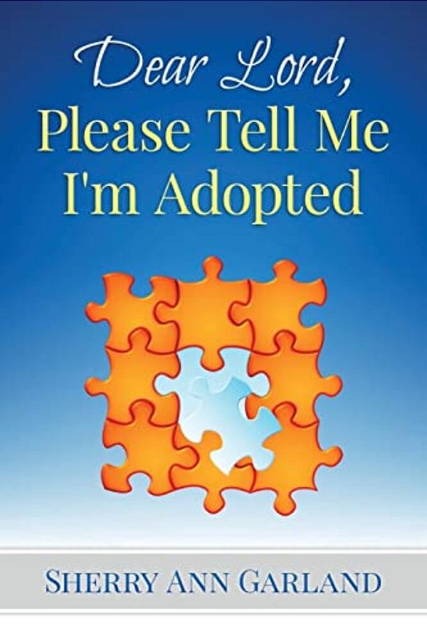 Dear Lord, Please Tell Me I'm Adopted-..