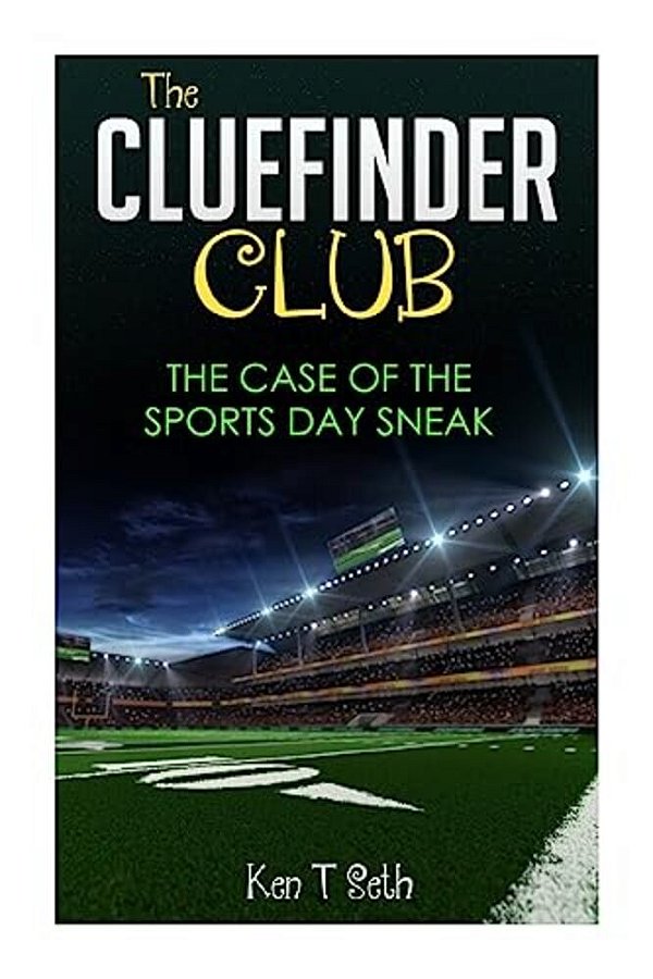 The Clue Finder Club: The Case Of Sports Day Sneak-..