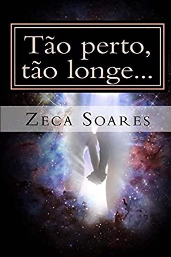 Tao Perto, Tao Longe... -..