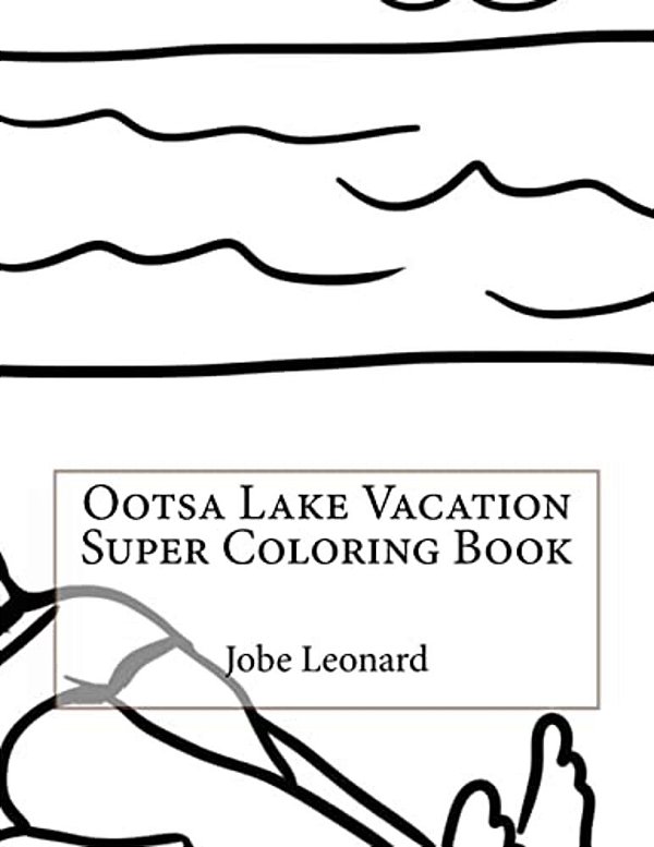 Ootsa Lake Vacation Super Coloring Book-..