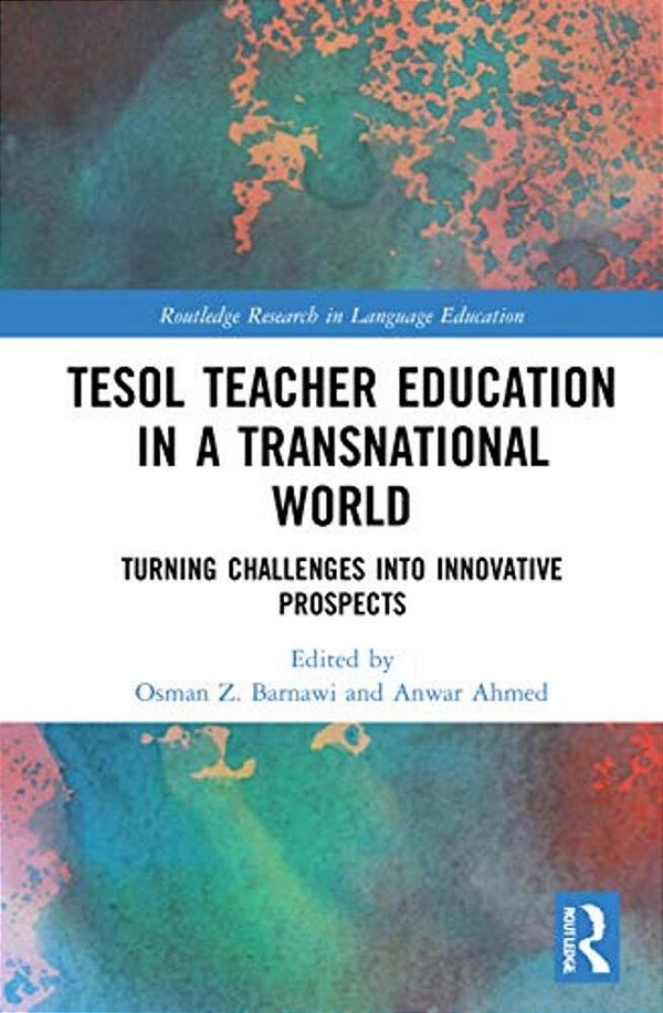 Tesol Teacher Education In A Transnational World: Turning Challenges Into Innovative Prospects-..