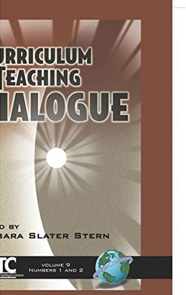 Curriculum And Teaching Dialogue Vol 9 1 & 2-..