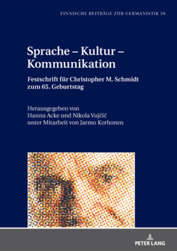 Sprache - Kultur - Kommunikation: Festschrift Fuer Christopher Schmidt Zum 65. Geburtstag-..