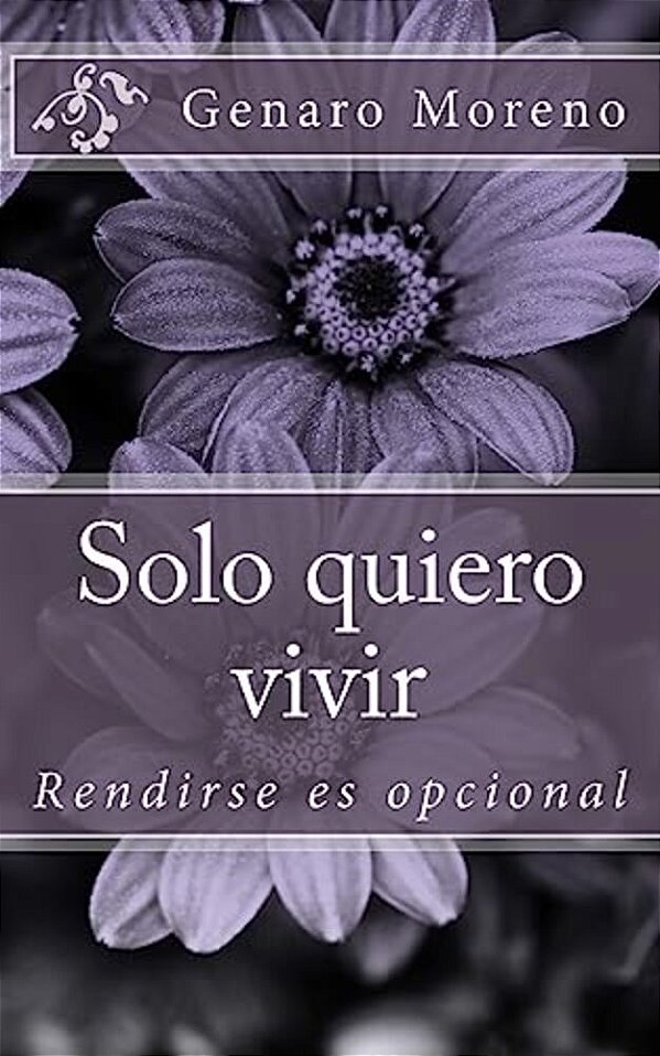 Solo Quiero Vivir: Rendirse ES Opcional-..