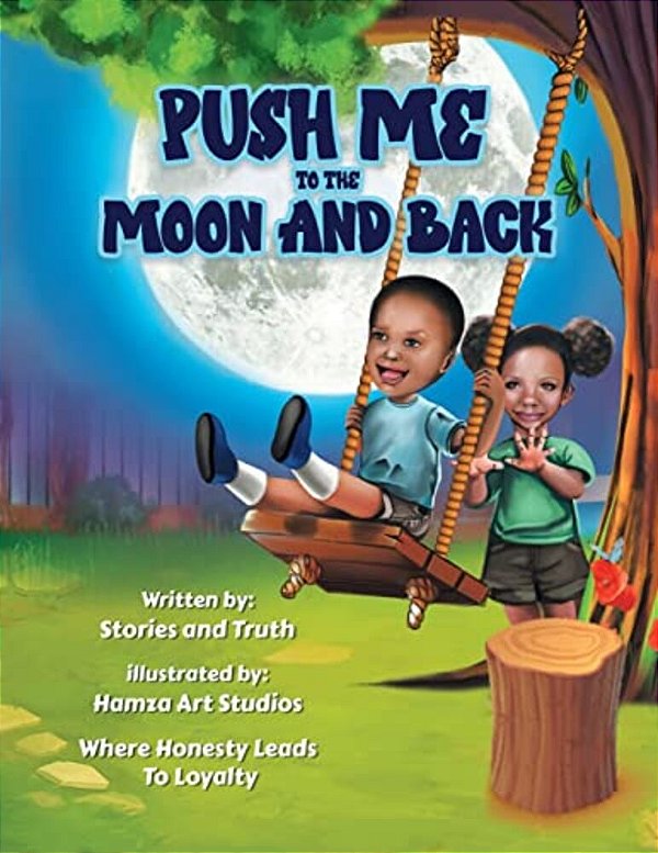 Push Me To The Moon And Back: Where Honesty Leads To Loyalty-..