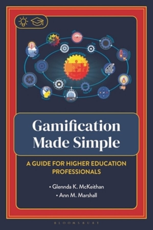 Gamification Made Simple: A Guide For Higher Education Professionals-..