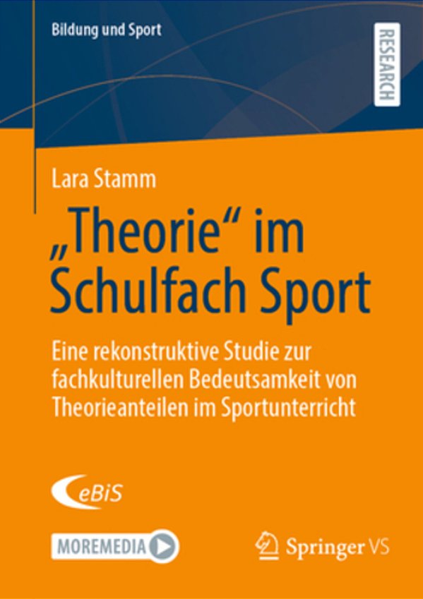 "Theorie" Im Schulfach Sport: Eine Rekonstruktive Studie Zur Fachkulturellen Bedeutsamkeit Von Theorieanteilen Im Sportunterricht-..