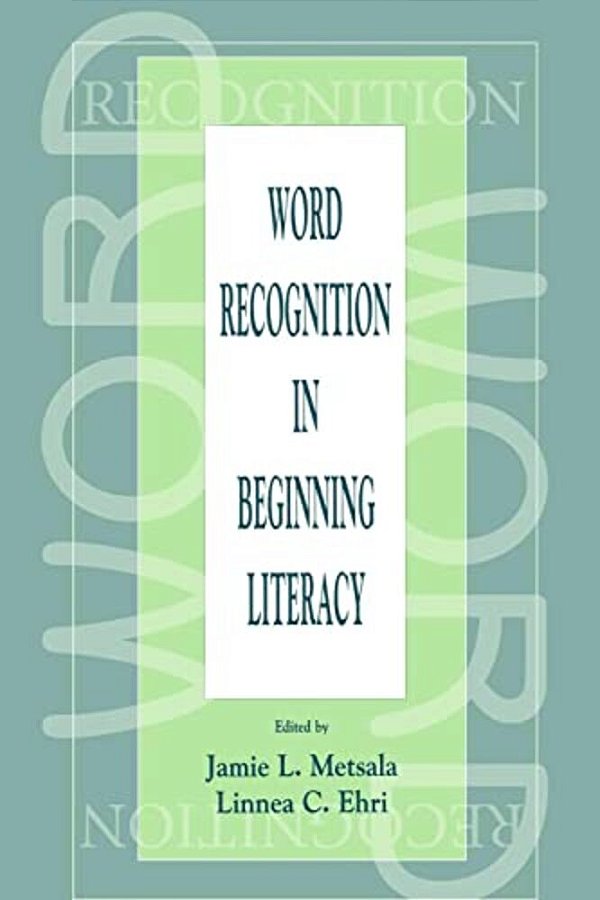 Word Recognition In Beginning Literacy-..