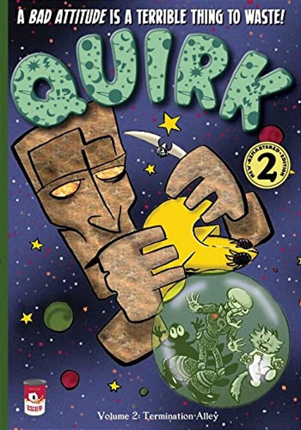 Quirk Volume 2: Termination Alley-..