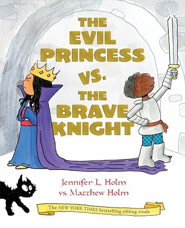 The Evil Princess Vs. The Brave Knight (Book 1)-..