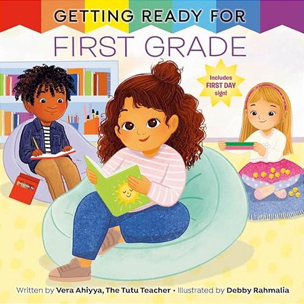 Getting Ready For First Grade: A First Day Of School Book-..