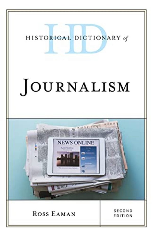 Historical Dictionary Of Journalism-..