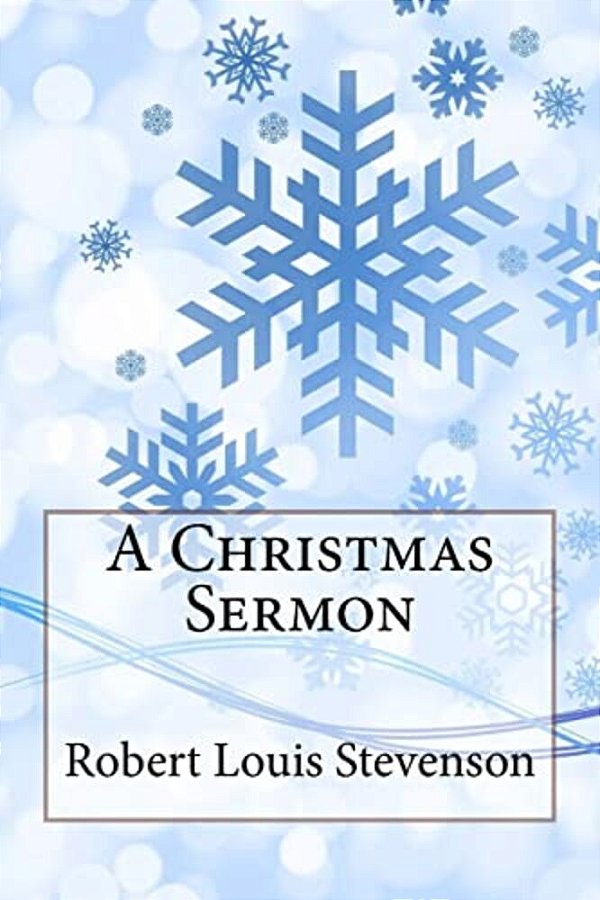 A Christmas Sermon Robert Louis Stevenson-..