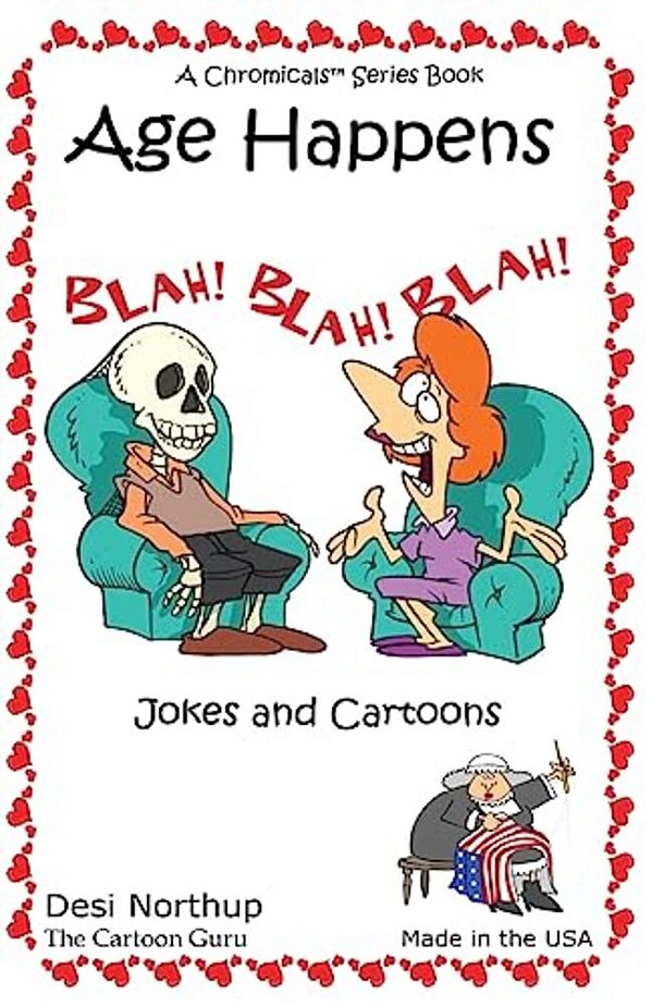 Age Happens: Jokes & Cartoons In Black And White-..