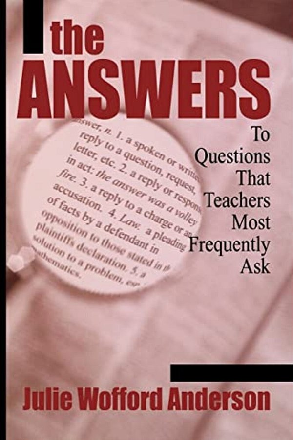 Answers: To Questions That Teachers Most Frequently Ask-..