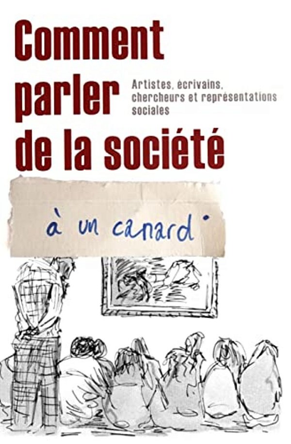 Comment Parler De La Société À Un Canard-..