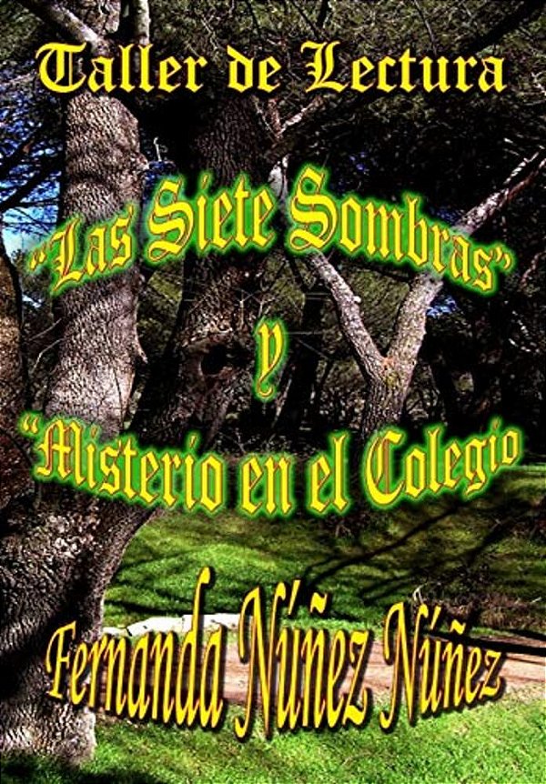Taller De Lectura. Las Siete Sombras Y Misterio En El Colegio-..