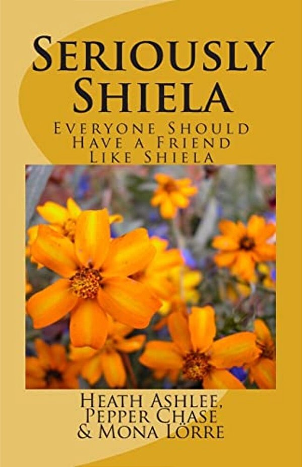 Seriously Shiela: Everyone Should Have A Friend Like Shiela-..