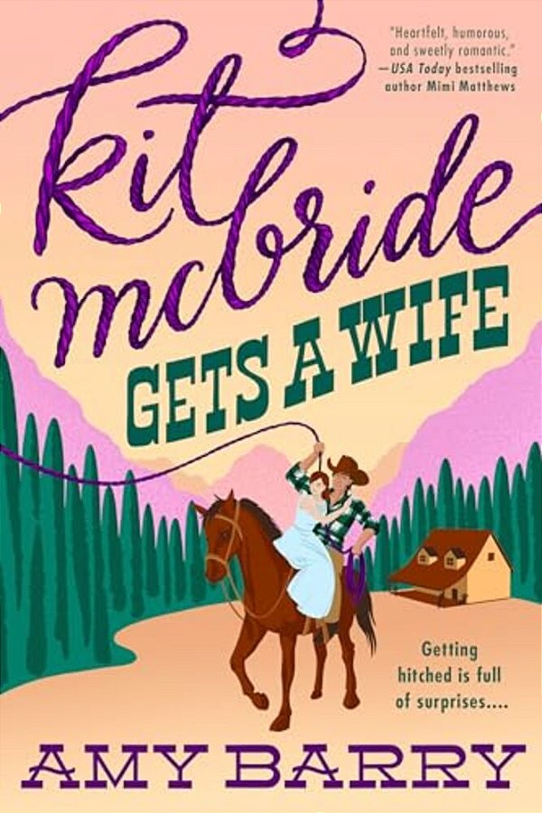 Kit Mcbride Gets A Wife-..