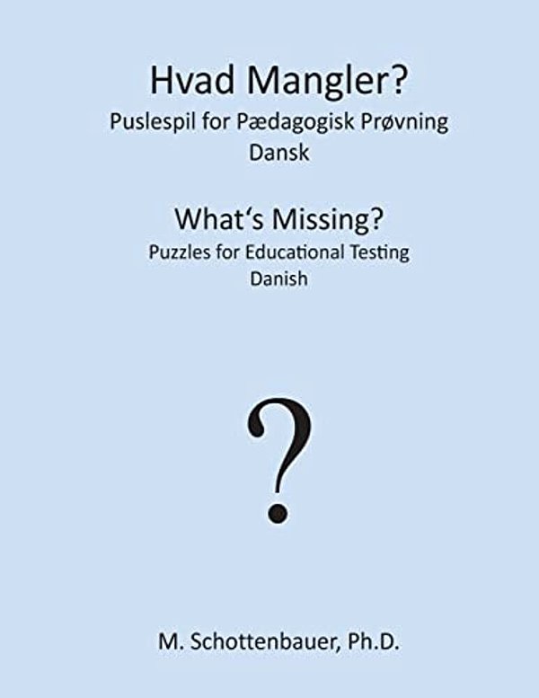 Hvad Mangler? Puslespil For Pædagogisk Prøvning: Dansk-..