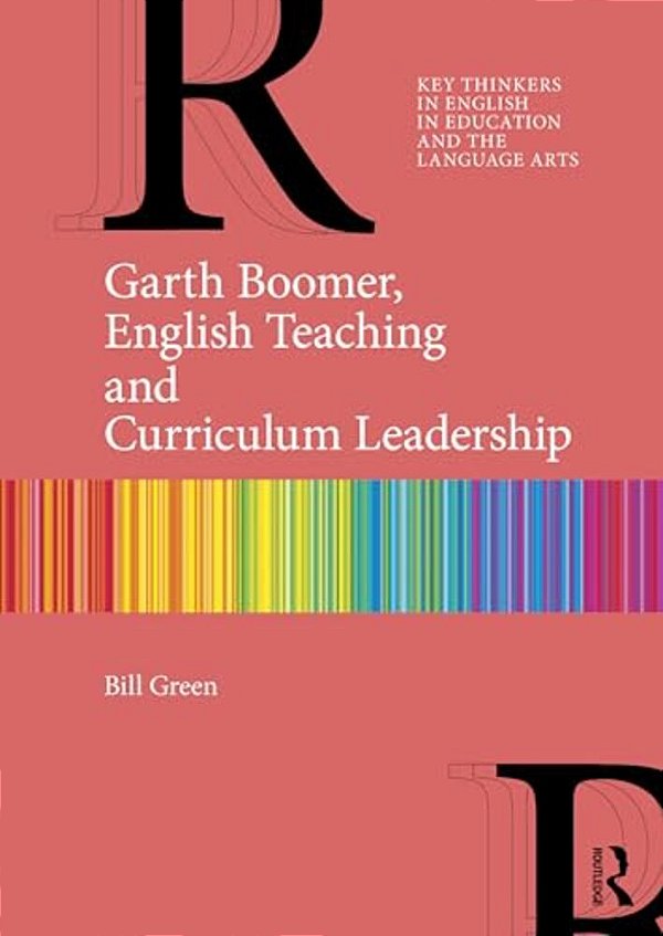 Garth Boomer, English Teaching And Curriculum Leadership-..